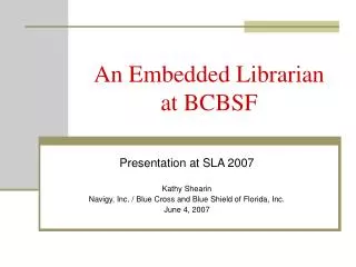 An Embedded Librarian at BCBSF