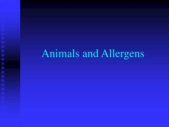 animals and allergens