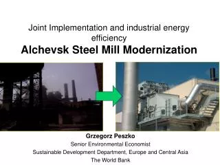 Joint Implementation and industrial energy efficiency Alchevsk Steel Mill Modernization
