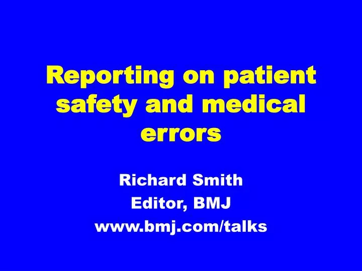 reporting on patient safety and medical errors