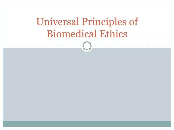 universal principles of biomedical ethics
