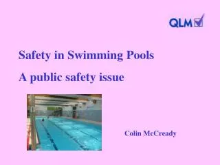 Safety in Swimming Pools A public safety issue