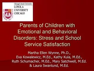 Parents of Children with Emotional and Behavioral Disorders: Stress and School Service Satisfaction