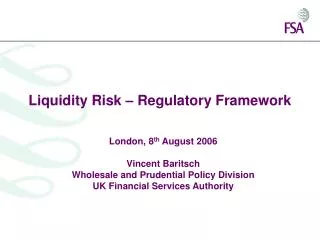 Liquidity Risk – Regulatory Framework