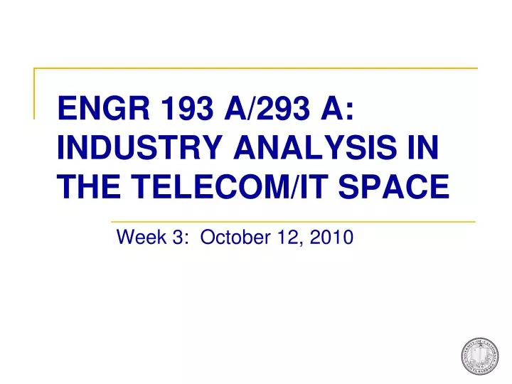 engr 193 a 293 a industry analysis in the telecom it space