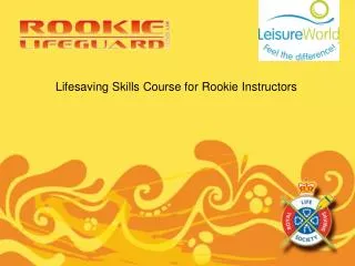 Lifesaving Skills Course for Rookie Instructors