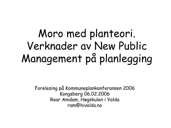 moro med planteori verknader av new public management p planlegging