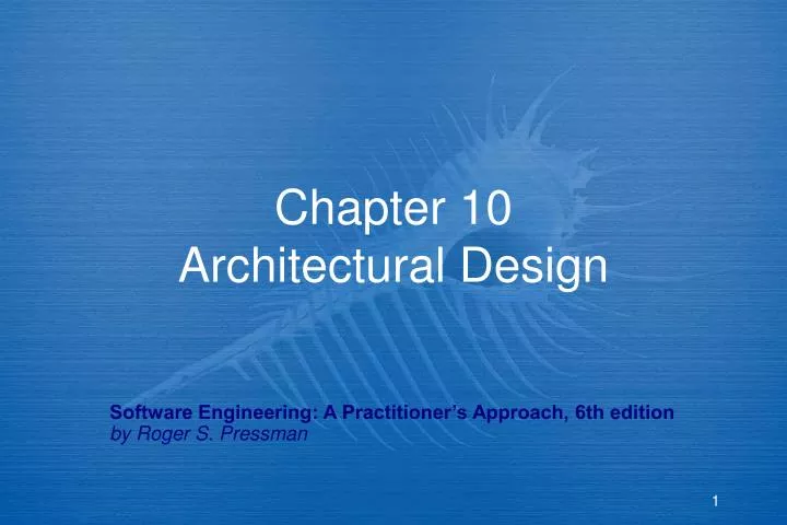 chapter 10 architectural design