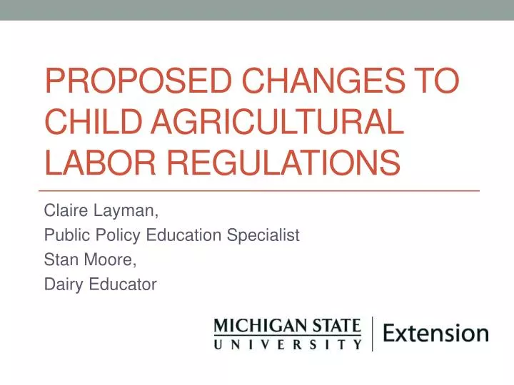 proposed changes to child agricultural labor regulations