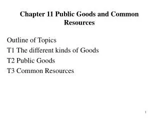 Chapter 11 Public Goods and Common Resources