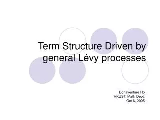 Term Structure Driven by general L é vy processes