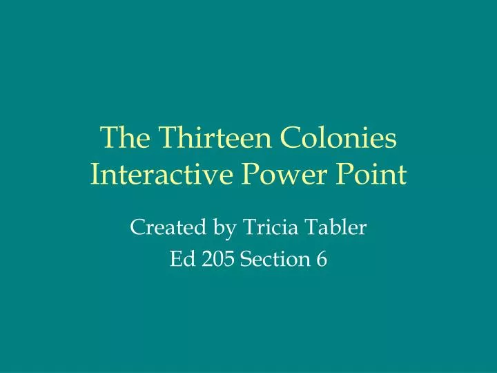 the thirteen colonies interactive power point