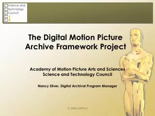 The Digital Motion Picture Archive Framework Project