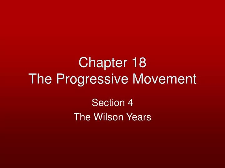 chapter 18 the progressive movement