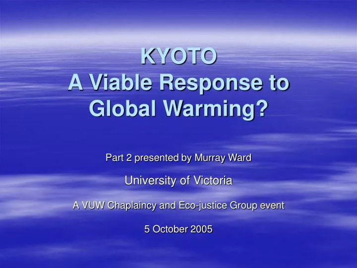 kyoto a viable response to global warming