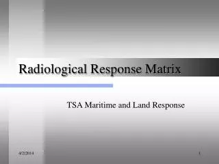 Radiological Response Matrix
