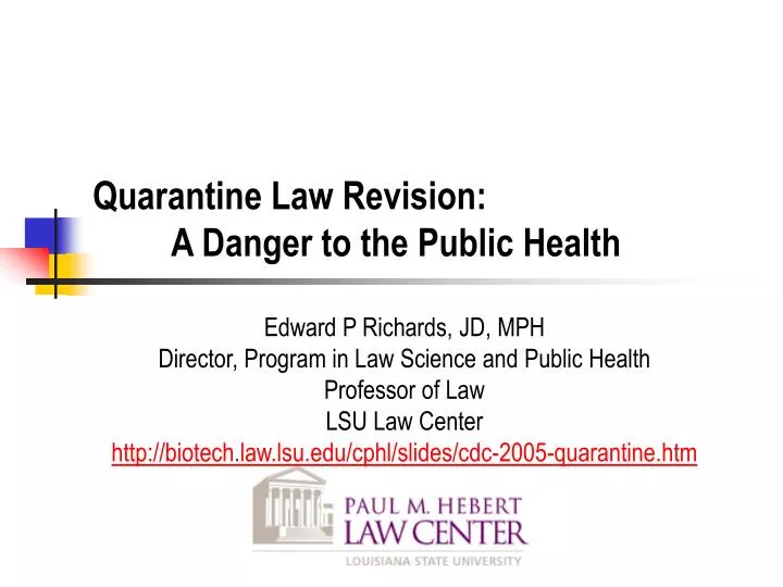 quarantine law revision a danger to the public health
