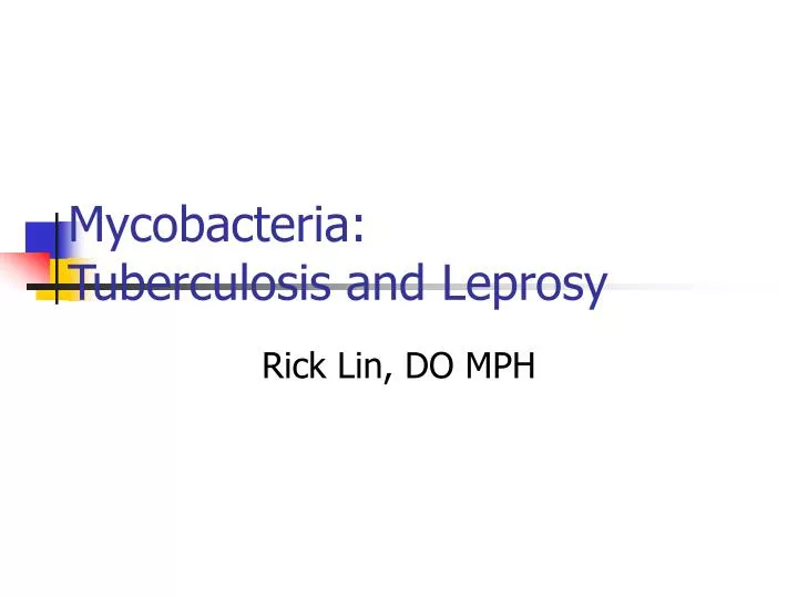 mycobacteria tuberculosis and leprosy