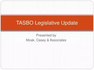 TASBO Legislative Update