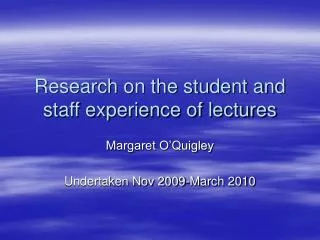 Research on the student and staff experience of lectures