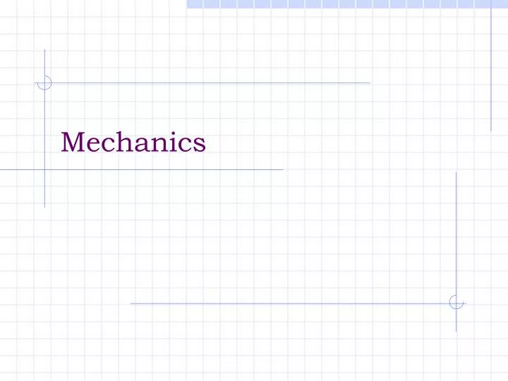 mechanics