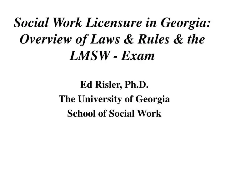 social work licensure in georgia overview of laws rules the lmsw exam