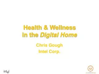 Health &amp; Wellness in the Digital Home