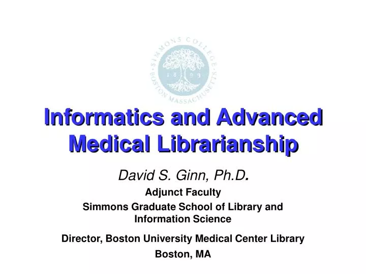 informatics and advanced medical librarianship