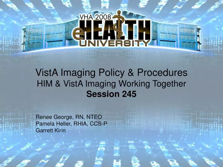vista imaging policy procedures him vista imaging working together session 245