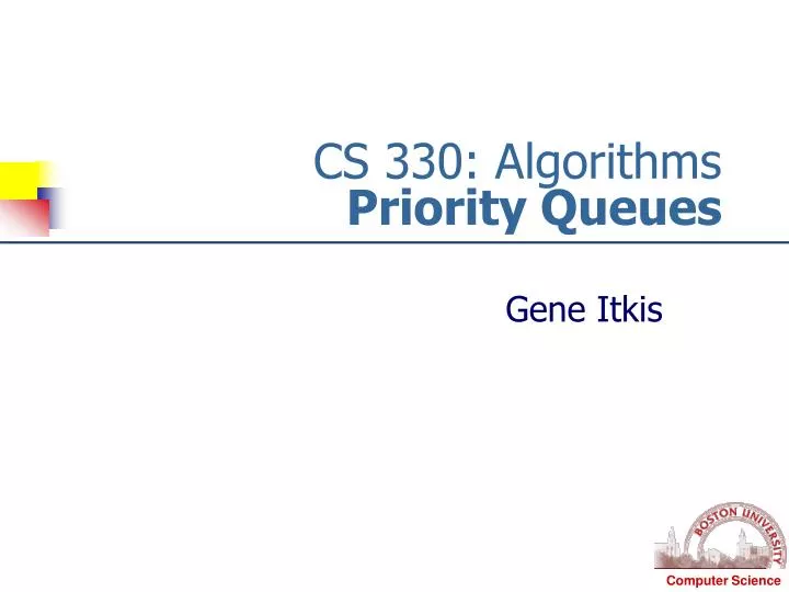 cs 330 algorithms priority queues