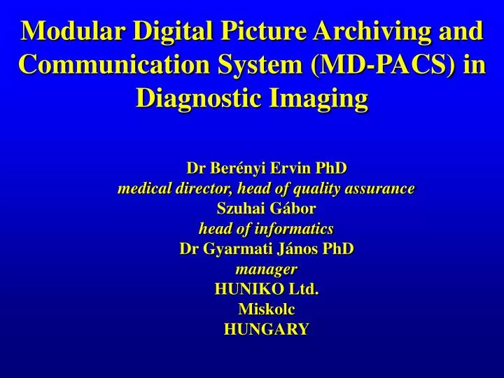 modular d igital p icture a rchiving and communication s ystem md pacs in d iagnostic i maging