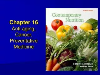Chapter 16 Anti-aging, Cancer, Preventative Medicine