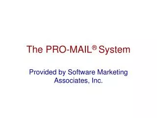 The PRO-MAIL ® System