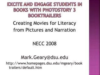 Excite and Engage Students in books with photostory 3 Booktrailers