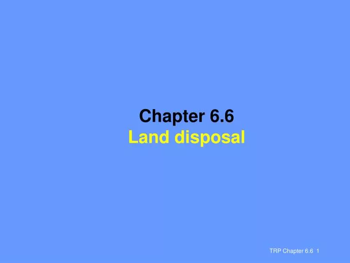 chapter 6 6 land disposal