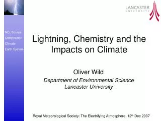 Lightning, Chemistry and the Impacts on Climate