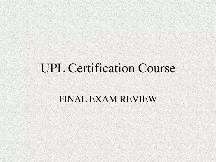 upl certification course