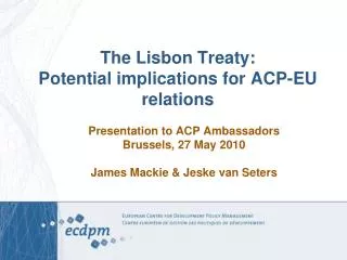 The Lisbon Treaty: Potential implications for ACP-EU relations