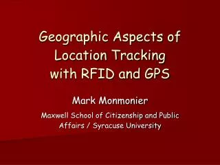 Geographic Aspects of Location Tracking with RFID and GPS