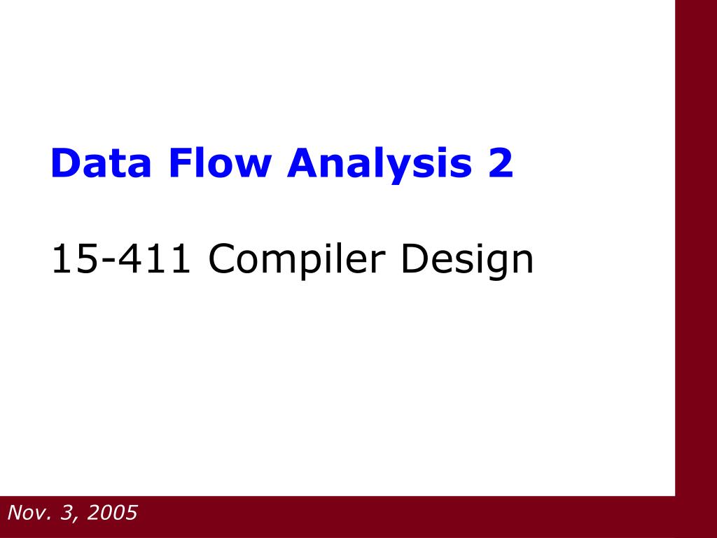 PPT - Data Flow Analysis 2 15-411 Compiler Design PowerPoint ...