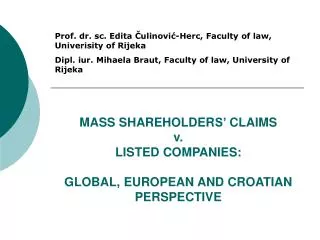 MASS SHAREHOLDER S’ CLAIMS v. LISTED COMPANIES: GLOBAL, EUROPEAN AND CROATIAN PERSPECTIVE