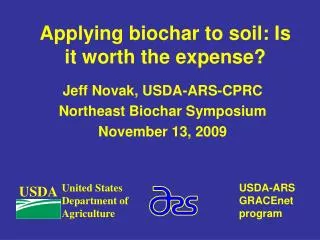 Applying biochar to soil: Is it worth the expense?