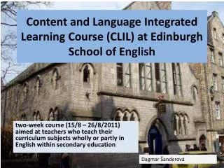 Content and Language Integrated Learning Course (CLIL) at Edinburgh School of English