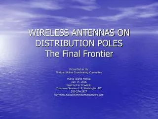 WIRELESS ANTENNAS ON DISTRIBUTION POLES The Final Frontier