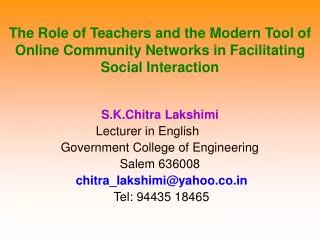 The Role of Teachers and the Modern Tool of Online Community Networks in Facilitating Social Interaction
