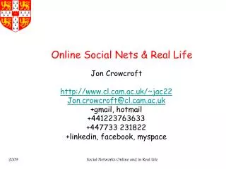 Online Social Nets &amp; Real Life