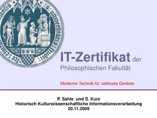 P. Sahle und S. Kurz Historisch Kulturwissenschaftliche Informationsverarbeitung 20.11.2009
