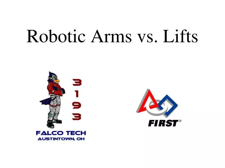 robotic arms vs lifts
