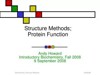 Structure Methods; Protein Function