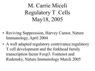 M. Carrie Miceli Regulatory T Cells May18, 2005
